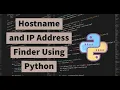 IP Address and Hostname using Python Command