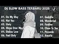 DJ SLOW FULL ALBUM TIKTOK REMIX TERBARU 2025 #music #dj #djviral