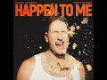 Happen To Me (Steve Aoki Remix)