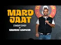 Download Lagu MARD JAAT | Gaurav Kapoor | Stand Up Comedy | Audience Interaction
