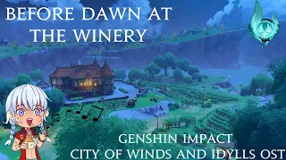 Genshin Impact Before Dawn At The Winery 1 Hour Loop OST  Genshin Impact Before Dawn At The Winery 1 Hour Loop OST