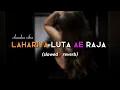 Download Lagu Lahariya Luta A Raja | bhojpuri song | slowed\u0026reverb | chandan vibxz