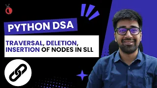 Singly Linked List Operations Traversal Insertion Deletion Append in Python - Part 56 Hindi