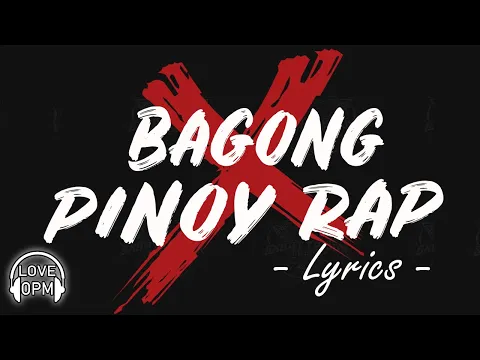 Bagong Pinoy Rap With Lyrics 2020 Nonstop Tagalog Rap Songs 2020 Lyrics OPM Rap Songs Lyrics