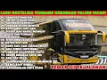Download Lagu LAGU NOSTALGIA 2025 PALING DICARI | TEMAN DISAAT SANTAI | LAGU KENANGAN
