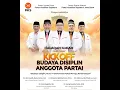 Lagu HALAQOH ILMIAH DSP PKS : KICK OFF BUDAYA DISIPLIN ANGGOTA PARTAI