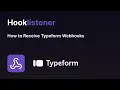 How to Set Up Typeform Webhooks with Hooklistener