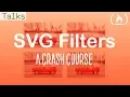 SVG Filters Crash Course