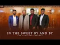 Download Lagu In The Sweet By and By | The Southern Comfort