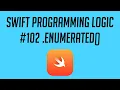 Swift Programming Logic Enumerated