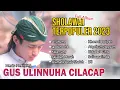 Download Lagu FULL ALBUM SHOLAWAT MERDU  PAGI HARI  GUS ULINNUHA 2023