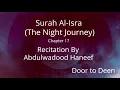 Lagu Surah Al-Isra (The Night Journey) Abdulwadood Haneef  Quran Recitation
