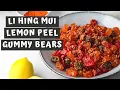 LI HING MUI LEMON PEEL GUMMY BEARS Keeping It Relle