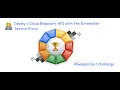 Google Clout - Deploy a Cloud Endpoints API with the Extensible Service Proxy