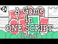 Creating a Game with One Script Indie Dev Log