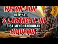 Download Lagu HATI-HATI! 3 Pantangan Weton Pon yang Bikin Nasibmu Runtuh