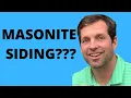 Should I buy a home with Masonite siding