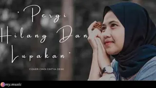 Download Pergi Hilang Dan Lupakan Cover Cindi Cintya Dewi Lirik Video MP3