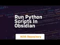 Run python scripts in obsidian