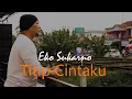 Download Lagu Titip Cintaku ( H.Ona Sutra ) - Cover | Eko Sukarno