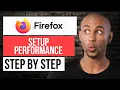 How to Setup Browser Performance on Firefox Step by Step Mozilla Firefox Tutorial