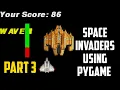 SPACE INVADERS USING PYGAME PART 3 3DV vlogs
