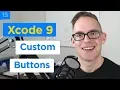 iPhone Apps 101 - How to Create a Custom iPhone Button in Xcode 9 Storyboard
