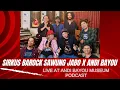 Download Lagu SAWUNG JABO SIRKUS BAROCK X ANDI BAYOU LIVE AT ANDI BAYOU MUSEUM PODCAST