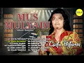 ALBUM DANGDUT SPESIAL MUS MULYADI VOL 3 - Cinta Pertama, Pintu Taubat, Kunanti Jandamu