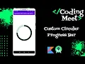 How to Implement Custom Circular Progress Bar in Android Studio Kotlin
