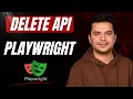 - How To Test Delete API Requests With Playwright API Testing in Playwright With JavaScript