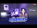 Download Lagu KETAHUAN KOPLO MANTAP - MATTA BAND VERSI KOPLO