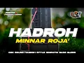 SHOLAWAT HADROH MINNAR ROJA' - HADROH BASS GLERR - NGR PRODUCTIONS