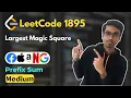 Largest Magic Square LeetCode 1895 Prefix Sum