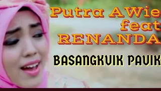 Download RENANDA BASANGKUIK PAUIK jo PUTRA AWie - lagu minang terbaru ( Official Music Video) MP3