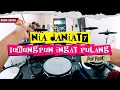 NIA DANIATY - Burungpun Ingat Pulang (Pov Drum Cover) By Sunguiks