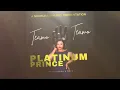 Download Lagu Platinum Prince - Teamo(Mai Jeremiah)