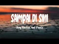 Download Lagu Rony Parulian, Andi Rianto - Sampai Di Sini ( Mix Lirik)