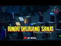 Download Lagu DJ RINDU DIUJUANG SANJO - MINANG BREAKBEAT TERBARU [ MF REMIX ]