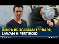 Download Lagu Kabar Terbaru Aktor Indra Bruggman, Lawan Hipertiroid Hingga Berat Badan Susut 10 Kg