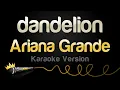 Download Lagu Ariana Grande - dandelion (Karaoke Version)