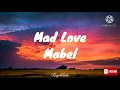 Mabel - Mad Love (Audio)