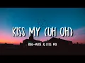 Download Lagu Anne-Marie, Little Mix - Kiss My (Uh Oh) [Lyrics]