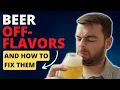 20 BEER OFF-FLAVORS How to PREVENT THEM and FIX BAD BEER