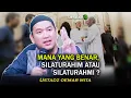 Lagu Mana Yang Benar, Silaturahim Atau Silaturahmi?  |  Ustadz Oemar Mita
