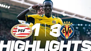 HIGHLIGHTS PSV 1-3 VILLARREAL FRIENDLY MATCH