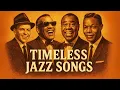 Download Lagu Legends of Jazz \u0026 Soul 🎷 Louis Armstrong, Nat King Cole, Frank Sinatra | Timeless Classics
