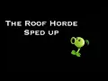 Download Lagu The Roof Horde Sped Up
