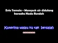 Download Lagu Evie Tamala - Menepuk Air Didulang (Karaoke Nada Rendah -4)
