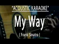 Download Lagu My Way - Frank Sinatra (Acoustic karaoke)